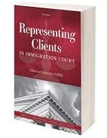 Representing Clients in Immigration Court, 5th Ed. 1573704539 Book Cover
