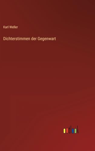Dichterstimmen der Gegenwart (German Edition)