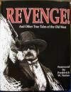 Revenge and Other True Tales of the Old West 0975321900 Book Cover