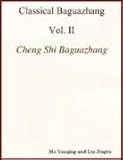 Cheng Style Bagua Palms (Cheng Shi Baguazhang) (Classical Baguazhang, Volume 2)