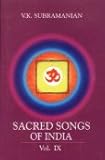 Sacred Songs of India Volume IX (Volume 9)