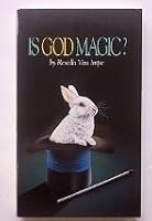 Is God Magic? 0934803870 Book Cover