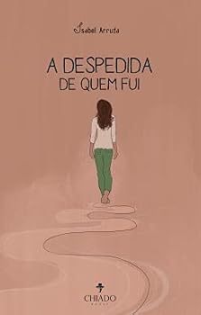 Paperback A despedida de quem fui (Portuguese Edition) [Portuguese] Book