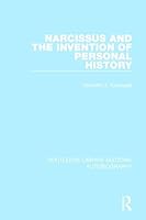 Narcissus and the Invention of Personal History 1138942022 Book Cover