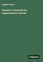 Elementar-Grammatik der neugriechischen Sprache 3386419100 Book Cover