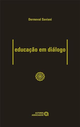 Educação em diálogo (Portuguese Edition)