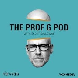 Couverture de The Prof G Pod with Scott Galloway