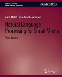 Buy Natural Language Processing for Social Media: Third Edition — BookShops.in