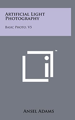 Artificial Light Photography: Basic Photo, V5
