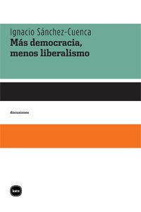Mas Democracia Menos Liberalismo