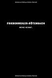 rothenbacher wegenstetten  Friedenweiler-Rötenbach: Notizbuch, Notizblock, Notebook  Punktraster, Punktiert, Dotted  120 Seiten, DIN A5 (6x9 Zoll)  Notizen, Termine, Ideen, ...  Deine Stadt, Dorf, Region, Liebe und Heimat