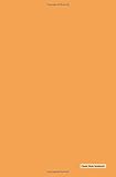 Classic Mole Notebook - Soild Orange Cover: 5.25 x 8, Blank, Unruled No Line Journal, Durable Cover (Classic Notebooks)
