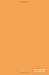 Classic Mole Notebook - Soild Orange Cover: 5.25 x 8, Blank, Unruled No Line Journal, Durable Cover (Classic Notebooks)