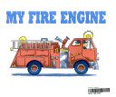 My Fire Engine (2001) 0439322774 Book Cover