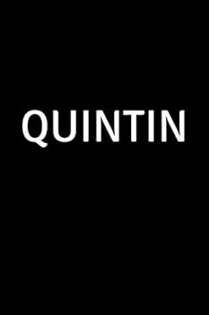 Paperback Quintin: Personalized Notebook - Simple Gift for Man/Boyfriend/Boss named Quintin Journal Diary (110 Pages, Blank, Lined 6 x 9 inches) (Names) Book