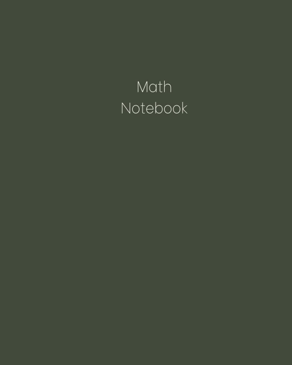 Gridded Maths Notebook Gridded Math Notebook: Moss 3/4 Inch Gridded Notebook: Ybarra, Victoria ...