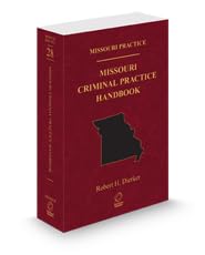 Missouri Criminal Code Handbook.pdf Missouri Criminal Practice Handbook, 2025 ed. (Vol. 28, Missouri ...