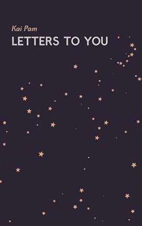 Amazon.com: Letters To You eBook : Pam, Kai: Kindle Store