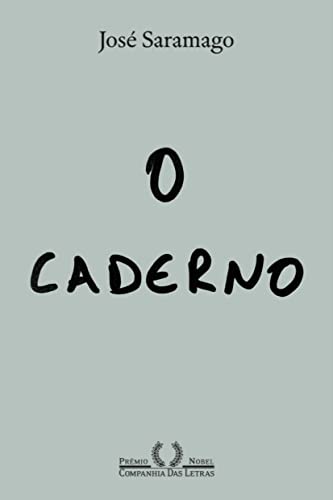 O caderno (Nova edição) - Saramago, José