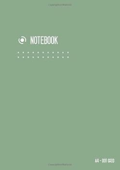 Paperback Dot Grid Notebook A4: Journal Notebook Dusty Green for Writing and Drawing, Blank, Large, Soft Cover, Dotted Matrix, Numbered Pages, No Bleed (A4 Calligraphy Dot Grid Journals) Book