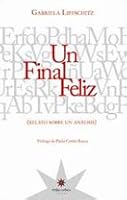 UN FINAL FELIZ (Spanish Edition) 9872514003 Book Cover