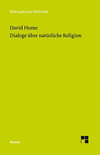 Dialoge über natürliche Religion (Philosophische Bibliothek)