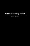 wünschendorfer märchenwald  Wünschendorf / Elster: Notizbuch, Notizblock, Notebook  Punktraster, Punktiert, Dotted  120 Seiten, DIN A5 (6x9 Zoll)  Notizen, Termine, Ideen, ...  Deine Stadt, Dorf, Region, Liebe und Heimat