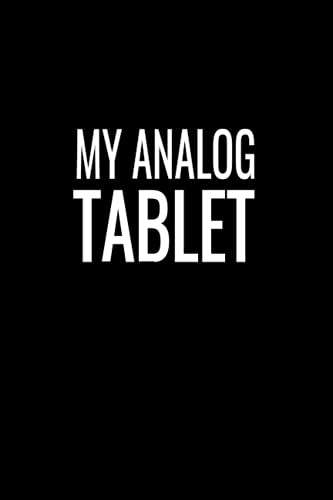 My Analog Tablet: Blank Lined Journal For Coworker - Notebook With Funny Saying On Cover - Humorous...