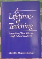 A Lifetime of Teaching: Portraits of Five Veteran High School Teachers 0807730955 Book Cover