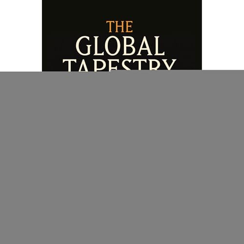 The Global Tapestry Audiolibro Por Russell A. Duke arte de portada