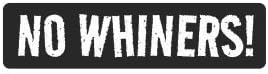 3pcs No Whiners! Funny Hard Hat/Helmet Stickers
