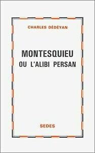Paperback Montesquieu, ou, L'alibi persan [French] Book
