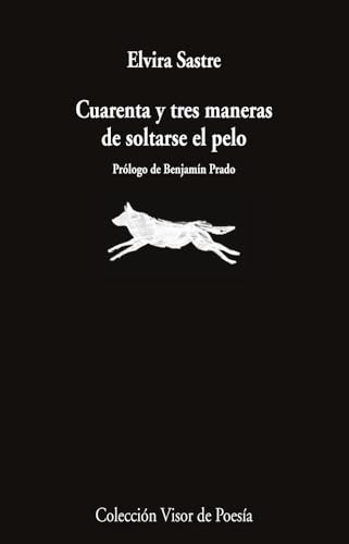 Cuarenta y tres maneras de soltarse el pelo: 1286 (Visor de Poesía) Cuarenta y tres maneras de soltarse el pelo: 1286 (Visor de Poesía)