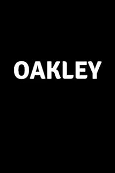 Oakley : Personalized Notebook - Simple Gift for Man/Boyfriend/Boss Named Oakley Journal Diary (110 Pages, Blank, Lined 6 X 9 Inches)