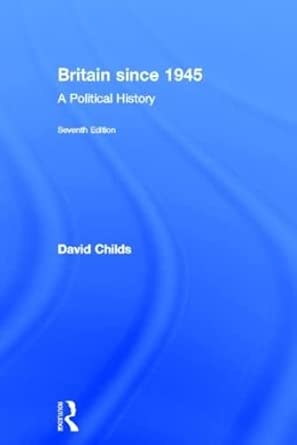 Britain since 1945: A Political History 7th Edition book cover