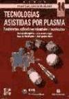TECNOLOGIAS ASISTIDAS POR PLAS (SIN COLECCION)