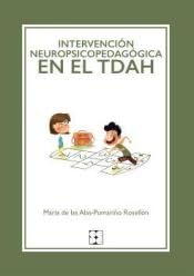 Intervención neuropsicopedagógica en TDAH: Libro + actividades descargables: 52 (Educación especial y dificultades de aprendizaje) Intervención neuropsicopedagógica en TDAH: Libro + actividades descargables: 52 (Educación especial y dificultades de aprendizaje)