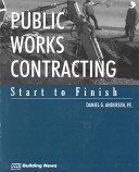 Paperback Public Works Contracting: Start to Finish Book
