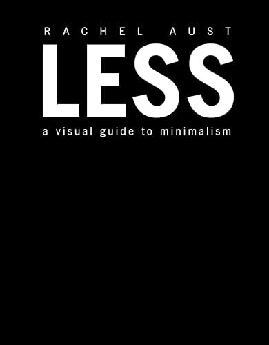 Less: A Visual Guide to Minimalism image 2