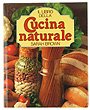 IL LIBRO DELLA CUCINA NATURALE.