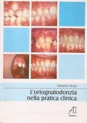 Vedi scheda su Amazon L'ortognatodonzia nella pratica clinica