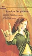 Bye-bye, les parents! 73 Collectif