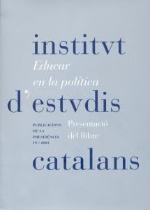 Educar en la política: dotze raons per a la participació en la vida pública: 19 (Publicacions de la Presidència)