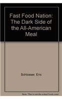 Fast Food Nation: The Dark Side of the All-American Meal: Eric ...