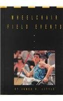 Hardcover Wheelchair Field Events (Wheelchair Sports) Book