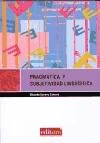 Pragmática y Subjetividad Lingüística. 1ª Ed.: 9 (Editum Signos)