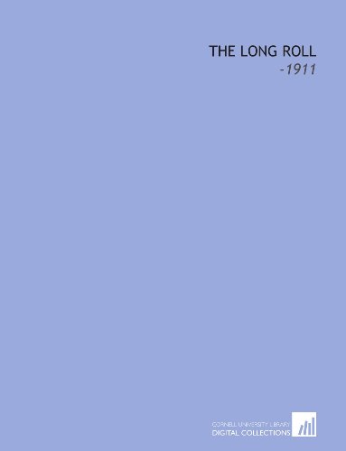 The Long Roll: -1911 1112290605 Book Cover