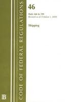 Code of Federal Regulations, Title 46: Parts 166-199, Shipping, Coast Guard 1601757409 Book Cover