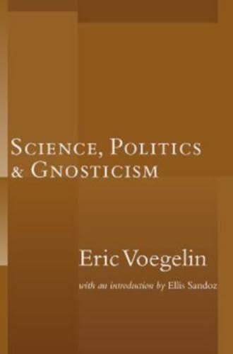 Science Politics & Gnosticism