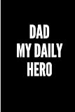 DAD MY DAILY HERO